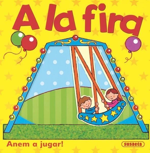 ANEM A JUGAR A LA FIRA | 9788467702996 | SMITH, KATHRYN | Llibreria Online de Banyoles | Comprar llibres en català i castellà online