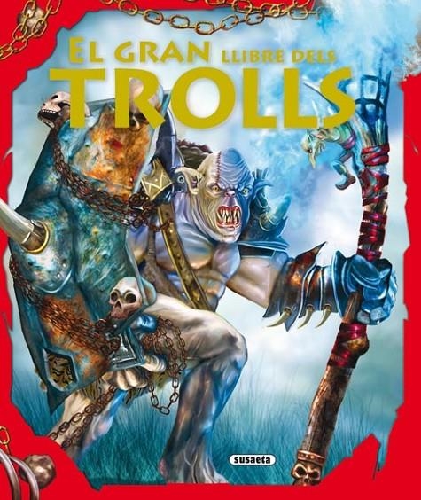 GRAN LLIBRE DE TROLLS, EL | 9788467701517 | A.A.V.V. | Llibreria Online de Banyoles | Comprar llibres en català i castellà online