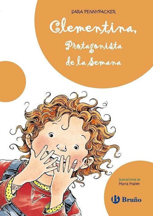 CLEMENTINA, PROTAGONISTA DE LA SEMANA | 9788421685112 | PENNYPACKER,SARA | Llibreria Online de Banyoles | Comprar llibres en català i castellà online