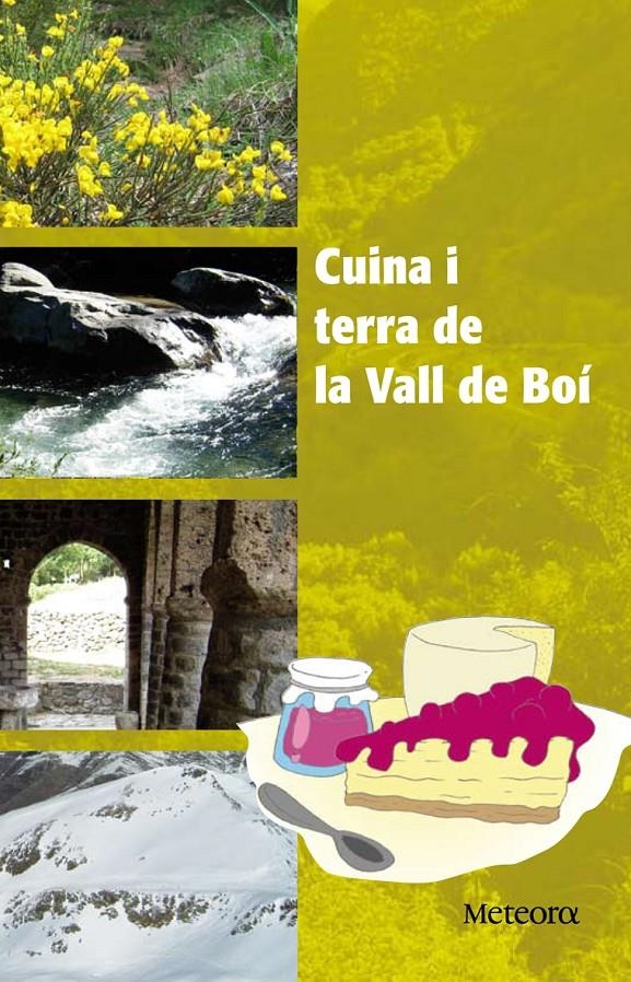 CUINA I TERRA DE LA VALL DE BOI | 9788492874255 | MOYES, ALBERT | Llibreria Online de Banyoles | Comprar llibres en català i castellà online