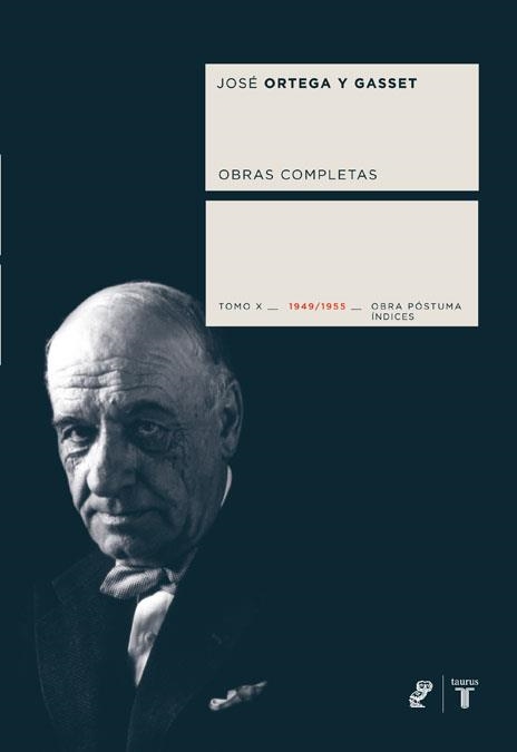 ORTEGA Y GASSET TOMO X | 9788430607761 | ORTEGA Y GASSET, JOSÉ | Llibreria Online de Banyoles | Comprar llibres en català i castellà online