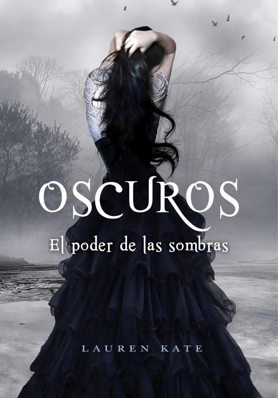 OSCUROS. EL PODER DE LAS SOMBRAS | 9788484416883 | KATE, LAUREN | Llibreria Online de Banyoles | Comprar llibres en català i castellà online