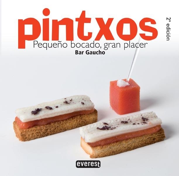 PINTXOS. PEQUEÑO BOCADO, GRAN PLACER | 9788444120867 | GAUCHO, BAR | Llibreria Online de Banyoles | Comprar llibres en català i castellà online