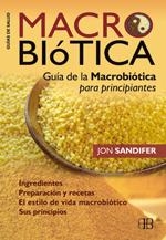 MACROBIOTICA: GUIA DE LA MACROBIOTICA PARA PRINCIPIANTES | 9788496111882 | SANDIFER, JON | Llibreria Online de Banyoles | Comprar llibres en català i castellà online