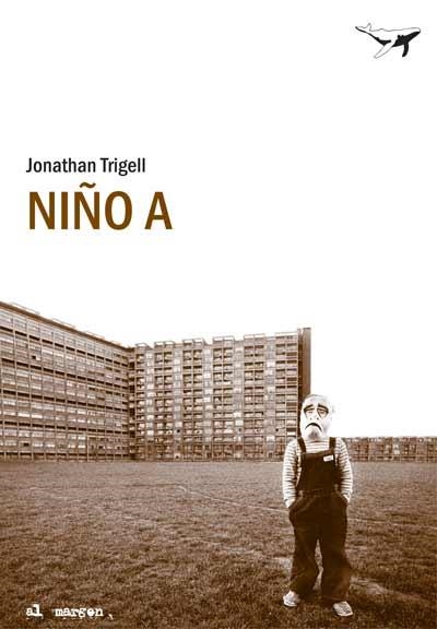 NIÑO A | 9788493805128 | JONATHAN TRIGELL | Llibreria L'Altell - Llibreria Online de Banyoles | Comprar llibres en català i castellà online - Llibreria de Girona