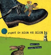 GEGANT DE MICA EN MICA | 9788489625792 | ALBO, PABLO/CARRASCO, AITANA | Llibreria Online de Banyoles | Comprar llibres en català i castellà online