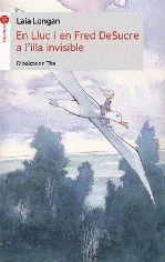 EN LLUC I EN FRED DESUCRE A L´ILLA INVISIBLE | 9788415095224 | LONGAN, LAIA | Llibreria Online de Banyoles | Comprar llibres en català i castellà online