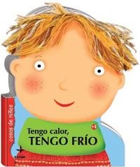 TENGO CALOR, TENGO FRÍO | 9788441426375 | CLIMA, GABRIELE/BORDONI, CHIARA | Llibreria L'Altell - Llibreria Online de Banyoles | Comprar llibres en català i castellà online - Llibreria de Girona