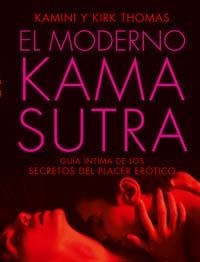 MODERNO KAMA SUTRA, EL | 9788441424920 | THOMAS, KAMINI I KIRK | Llibreria Online de Banyoles | Comprar llibres en català i castellà online