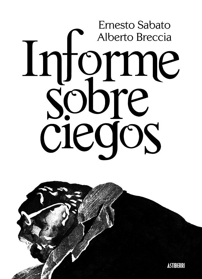 INFORME SOBRE CIEGOS | 9788415163206 | SABATO, ERNESTO / BRECCIA, ALBERTO | Llibreria Online de Banyoles | Comprar llibres en català i castellà online