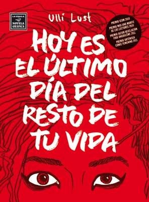 HOY ES EL ÚLTIMO DÍA DEL RESTO DE TU VIDA | 9788478339365 | LUST, ULLI | Llibreria Online de Banyoles | Comprar llibres en català i castellà online