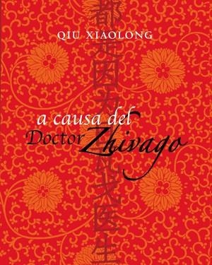 A CAUSA DEL DOCTOR ZHIVAGO | 9788492607549 | XIALONG,QIU | Llibreria Online de Banyoles | Comprar llibres en català i castellà online