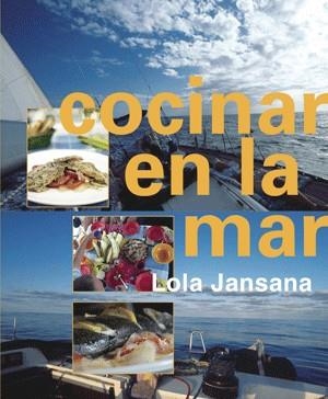 COCINAR EN EL MAR | 9788492607570 | JANSANA, LOLA | Llibreria Online de Banyoles | Comprar llibres en català i castellà online