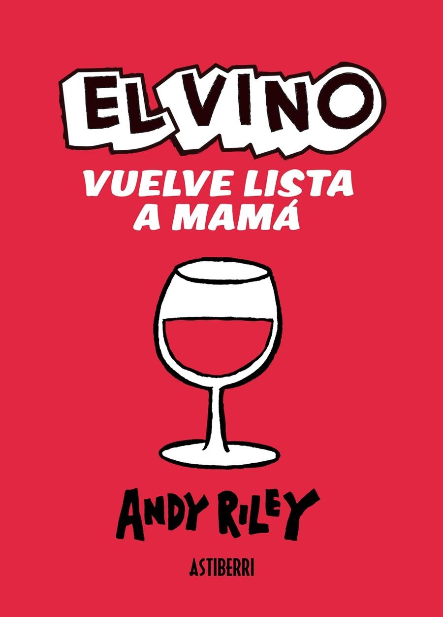 VINO VUELVE LISTA A MAMÁ, EL | 9788415163381 | ANDY RILEY | Llibreria Online de Banyoles | Comprar llibres en català i castellà online