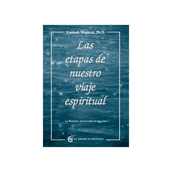 ETAPAS DE NUESTRO VIAJE ESPIRITUAL, LAS | 9788493931124 | WAPNICK, KENNETH PH. D. | Llibreria Online de Banyoles | Comprar llibres en català i castellà online