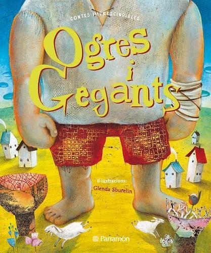 OGRES I GEGANTS | 9788434236929 | IL·LUST: SBURELIN, GLENDA | Llibreria Online de Banyoles | Comprar llibres en català i castellà online