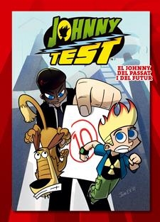 JOHNNY TEST EL JOHNNY DEL PASSAT I DEL FUTUR | 9788424642372 | Llibreria Online de Banyoles | Comprar llibres en català i castellà online