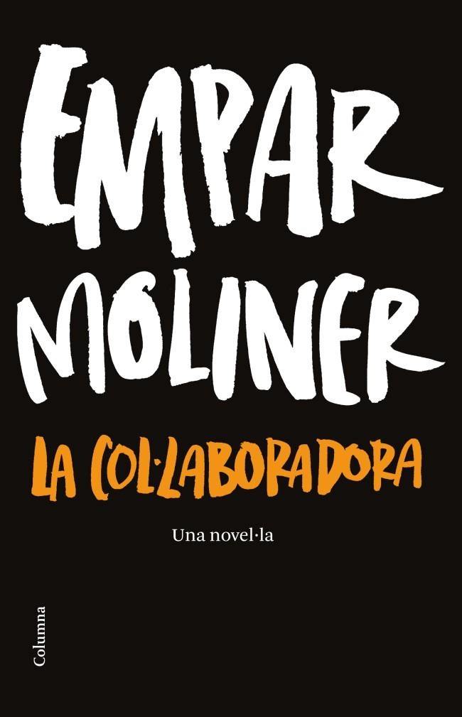 COL·LABORADORA LA | 9788466414937 | MOLINER BALLESTEROS EMPAR | Llibreria Online de Banyoles | Comprar llibres en català i castellà online