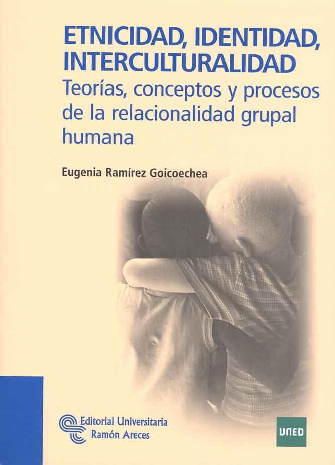 ETNICIDAD, IDENTIDAD, INTERCULTURALIDAD | 9788480049849 | RAMÍREZ GOICOECHEA, EUGENIA | Llibreria Online de Banyoles | Comprar llibres en català i castellà online