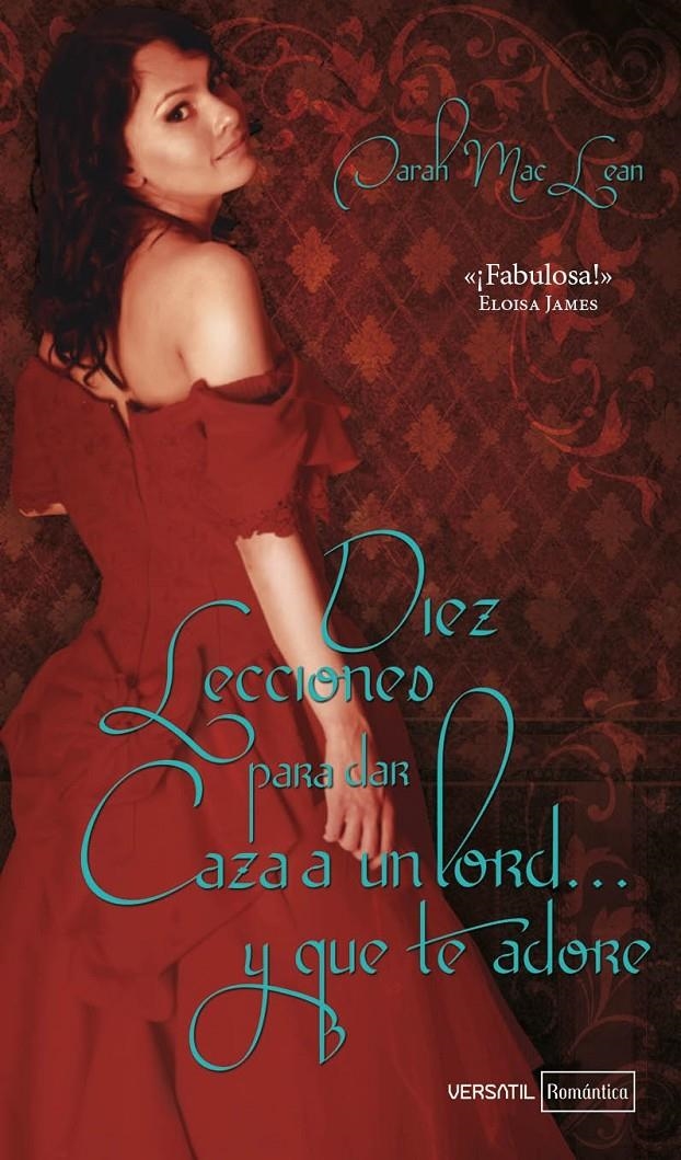 DIEZ LECCIONES PARA DAR CAZA A UN LORD Y QUE TE ADORE | 9788492929542 | MACLEAN, SARAH | Llibreria Online de Banyoles | Comprar llibres en català i castellà online