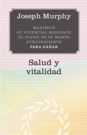 SALUD Y VITALIDAD | 9788497778121 | MURPHY, JOSEPH | Llibreria Online de Banyoles | Comprar llibres en català i castellà online