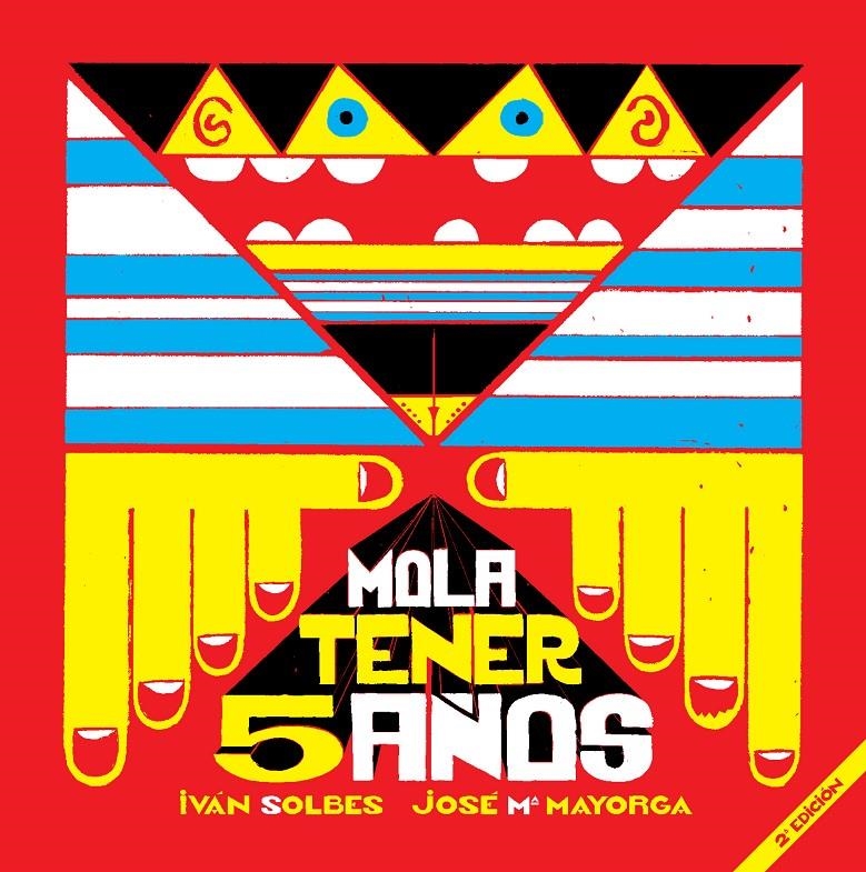 MOLA TENER 5 AÑOS | 9788493802493 | SOLVES, IVAN | Llibreria Online de Banyoles | Comprar llibres en català i castellà online