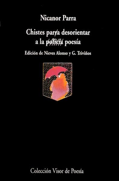 CHISTES PARA DESORIENTAR A LA POLICÍA / POESÍA | 9788475222363 | PARRA, NICANOR | Llibreria Online de Banyoles | Comprar llibres en català i castellà online