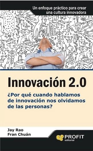 INNOVACIÓN 2.0 | 9788415330691 | RAO, JAY/CHUÁN, FRAN | Llibreria Online de Banyoles | Comprar llibres en català i castellà online