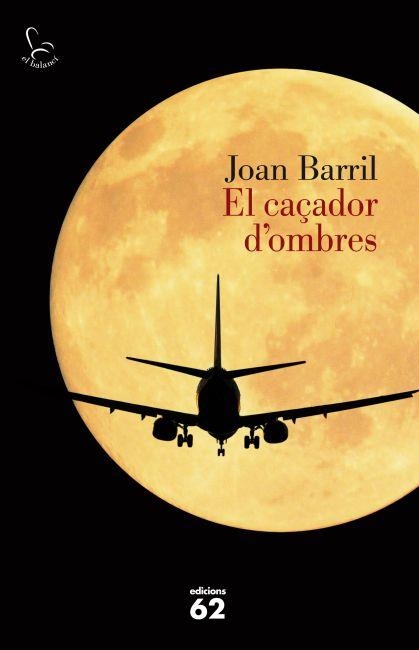 CAÇADOR D'OMBRES, EL | 9788429769234 | BARRIL, JOAN | Llibreria L'Altell - Llibreria Online de Banyoles | Comprar llibres en català i castellà online - Llibreria de Girona