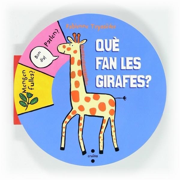 QUE FAN LES GIRAFES? | 9788466129497 | TEYSSÈDRE, FABIENNE | Llibreria Online de Banyoles | Comprar llibres en català i castellà online