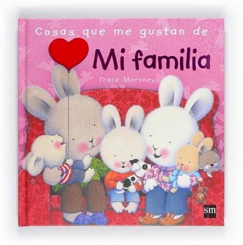 COSAS QUE ME GUSTAN DE MI FAMILIA | 9788467551754 | MORONEY, TRACEY | Llibreria Online de Banyoles | Comprar llibres en català i castellà online