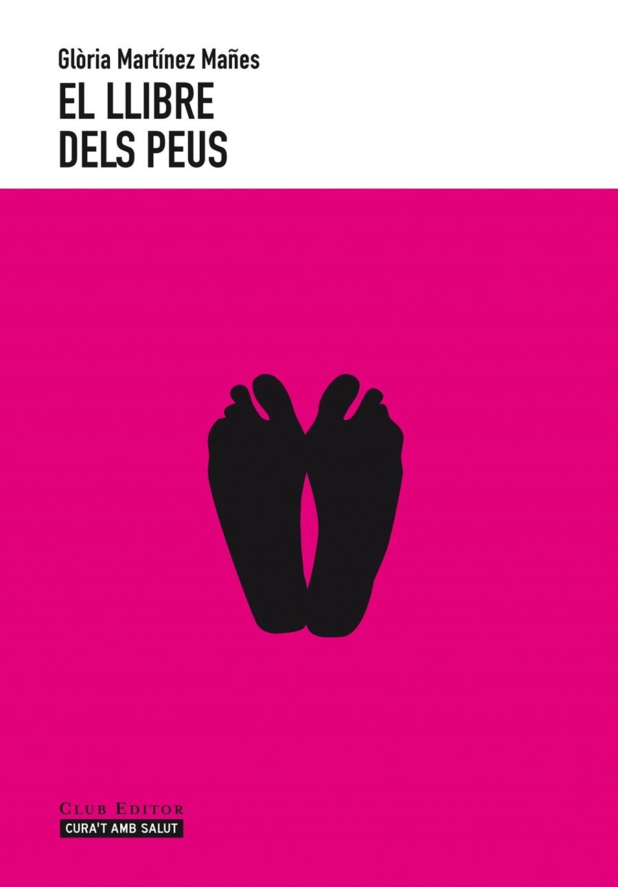 LLIBRE DELS PEUS, EL | 9788473291651 | MARTÍNEZ MAÑES, GLÒRIA | Llibreria Online de Banyoles | Comprar llibres en català i castellà online