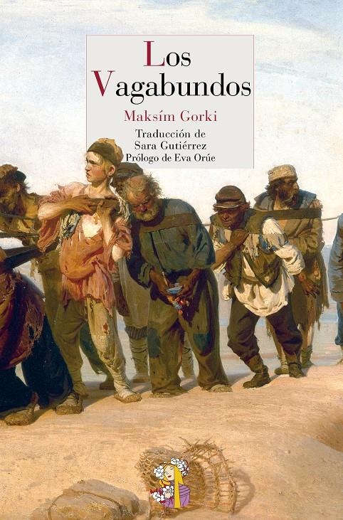 VAGABUNDOS, LOS | 9788493979829 | GORKI, MAKSÍM | Llibreria L'Altell - Llibreria Online de Banyoles | Comprar llibres en català i castellà online - Llibreria de Girona