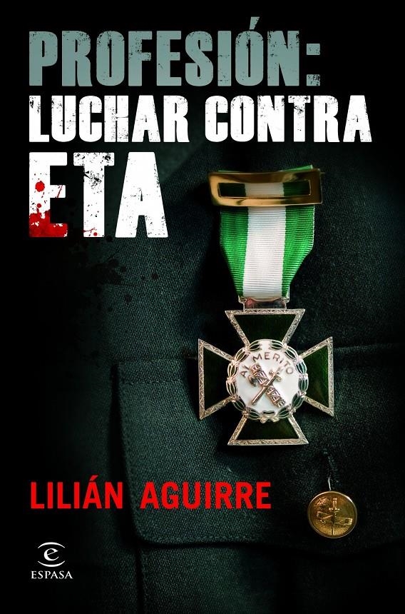 PROFESIÓN: LUCHAR CONTRA ETA | 9788467037340 | AGUIRRE, LILIÁN | Llibreria Online de Banyoles | Comprar llibres en català i castellà online