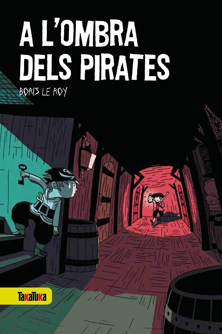 A L'OMBRA DELS PIRATES | 9788492696659 | LE ROY, BORIS | Llibreria Online de Banyoles | Comprar llibres en català i castellà online