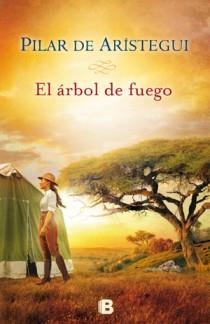 ARBOL DE FUEGO, EL | 9788466650038 | DE ARISTEGUI PETIT, PILAR | Llibreria Online de Banyoles | Comprar llibres en català i castellà online