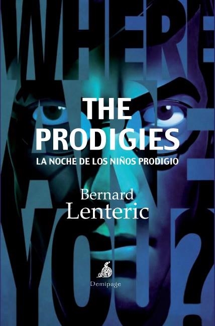 PRODIGIES, THE | 9788492719334 | LENTERIC, BERNARD | Llibreria Online de Banyoles | Comprar llibres en català i castellà online