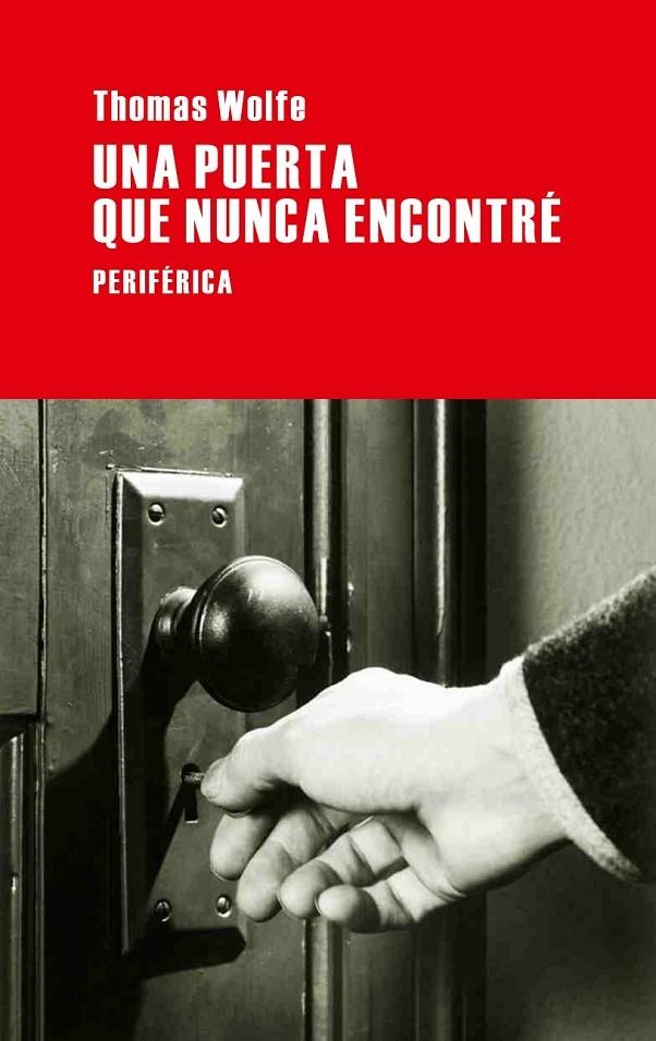 UNA PUERTA QUE NUNCA ENCONTRÉ | 9788492865543 | WOLFE, THOMAS | Llibreria Online de Banyoles | Comprar llibres en català i castellà online