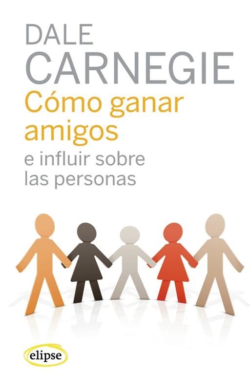 CÓMO GANAR AMIGOS E INFLUIR SORBE LAS PERSONAS | 9788493664923 | CARNEGIE, DALE | Llibreria Online de Banyoles | Comprar llibres en català i castellà online