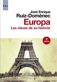 EUROPA. LAS CLAVES DE SU HISTORIA | 9788490062180 | RUIZ DOMÈNEC , JOSE ENRIQUE | Llibreria Online de Banyoles | Comprar llibres en català i castellà online