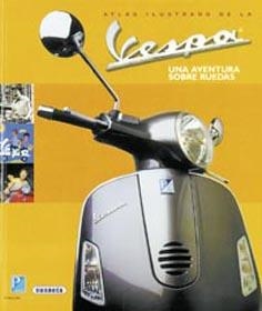 VESPA UNA AVENTURA SOBRE RUEDAS | 9788430545322 | VARIOS AUTORES | Llibreria Online de Banyoles | Comprar llibres en català i castellà online