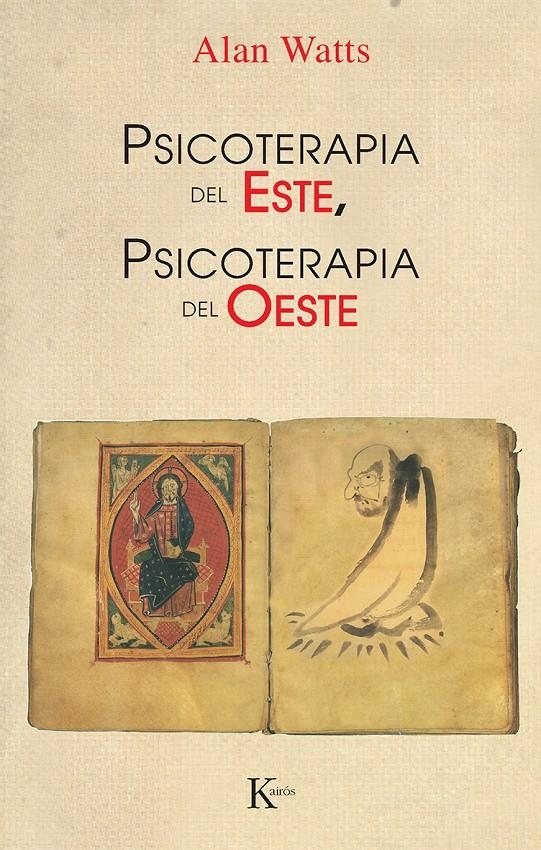 PSICOTERAPIA DEL ESTE, PSICOTERAPIA DEL OESTE | 9788472450509 | WATTS, ALAN | Llibreria Online de Banyoles | Comprar llibres en català i castellà online