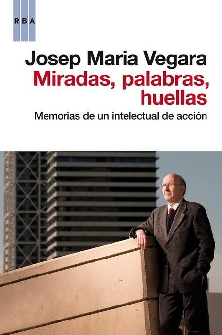 MIRADAS, PALABRAS, HUELLAS | 9788490062456 | VEGARA , JOSE MARIA | Llibreria Online de Banyoles | Comprar llibres en català i castellà online