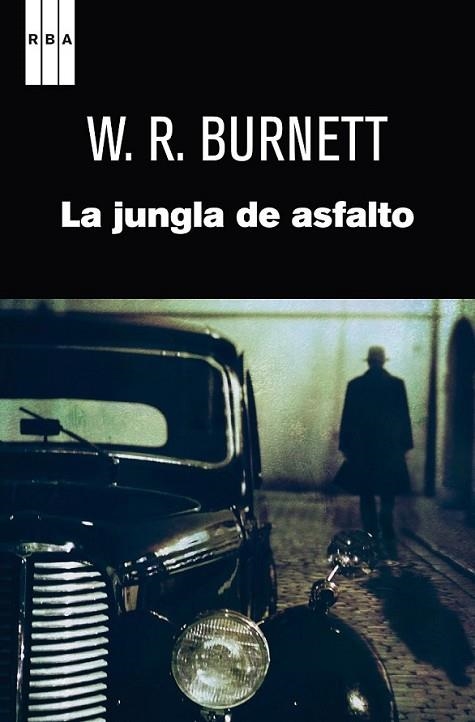 JUNGLA DE ASFALTO, LA  | 9788490062319 | W. BURNETT , J. | Llibreria Online de Banyoles | Comprar llibres en català i castellà online