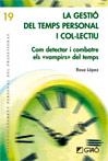 GESTIÓ DEL TEMPS PERSONAL I COL·LECTIU, LA  | 9788499804088 | LÓPEZ RODRÍGUEZ, ROSA | Llibreria Online de Banyoles | Comprar llibres en català i castellà online