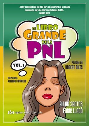 LIBRO GRANDE DE LA PNL, EL | 9788493917227 | FERRAZ SANTOS, ALLAN; LLADÓ MICHELI, ENRIC | Llibreria Online de Banyoles | Comprar llibres en català i castellà online