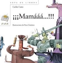 ¡¡¡MAMÁÁÁ!!! | 9788467828962 | CANO, CARLES | Llibreria Online de Banyoles | Comprar llibres en català i castellà online