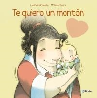 TE QUIERO UN MONTÓN (ÁLBUM) | 9788421687666 | CHANDRO, JUAN CARLOS | Llibreria Online de Banyoles | Comprar llibres en català i castellà online