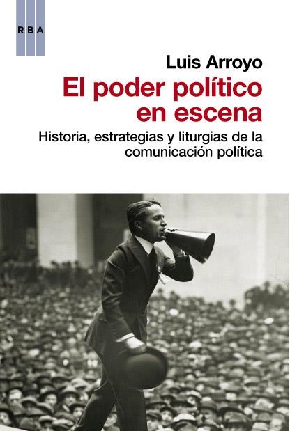 PODER POLÍTICO EN ESCENA, EL | 9788490062487 | ARROYO, LUIS | Llibreria Online de Banyoles | Comprar llibres en català i castellà online