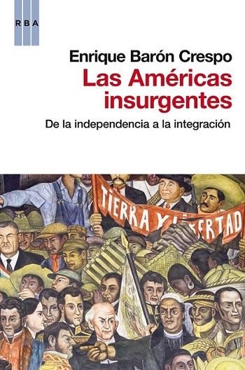 AMERICAS INSURGENTES, LAS | 9788490062449 | BARÓN, ENRIQUE | Llibreria Online de Banyoles | Comprar llibres en català i castellà online